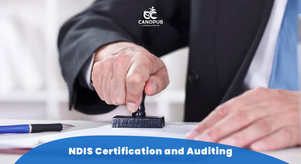 NDIS Certification and Auditing - Canopus Consultants