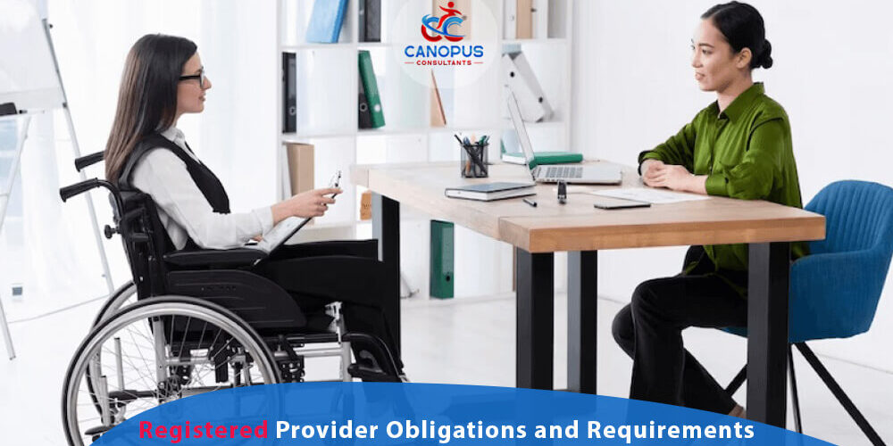 Registered Provider Obligations and Requirements - Canopus Consultants - Melbourne Australia