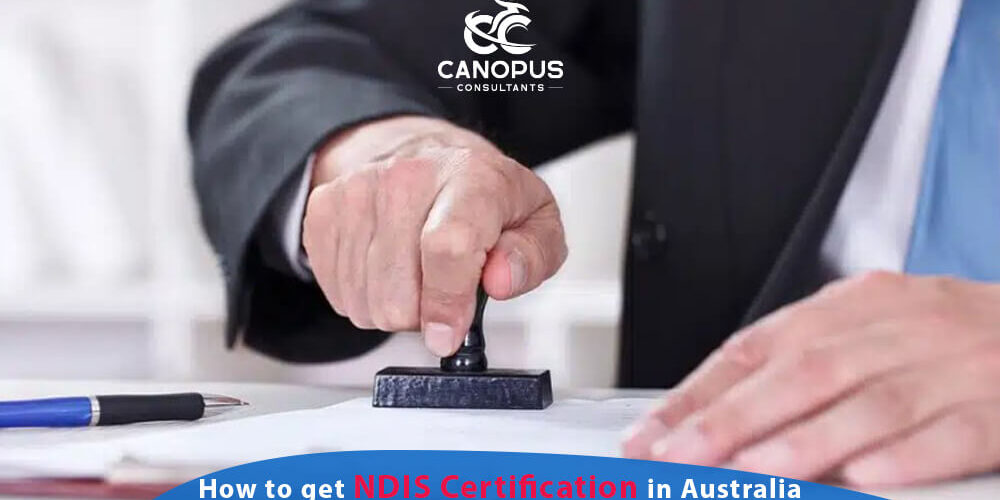 How to get NDIS certification in Australia - NDIS Certification Melbourne