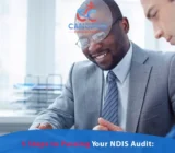 5 Steps to Passing Your NDIS Audit: