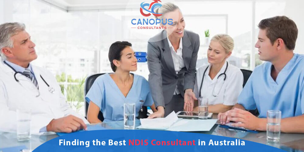 Finding the Best NDIS Consultant in Australia