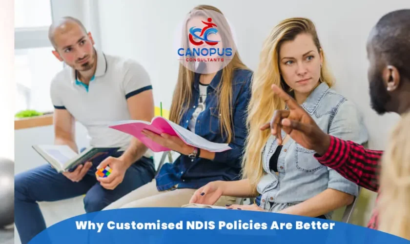 Why Customised NDIS Policies Are Better Than Templates